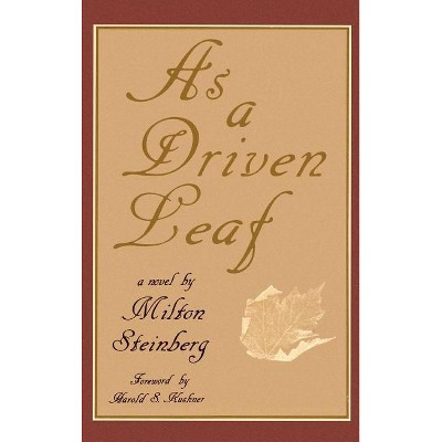As a Driven Leaf - by  Milton Steinberg (Hardcover)