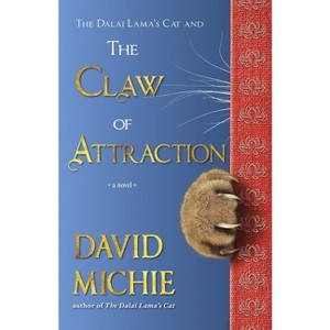 The Dalai Lama's Cat and the Claw of Attraction - by  David Michie (Paperback) - 1 of 1