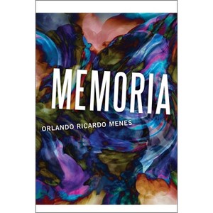 Memoria - by  Orlando Ricardo Menes (Paperback) - 1 of 1