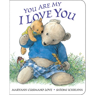 You Are My I Love You (reprint) By Maryann Cusimano Love (board Book ...