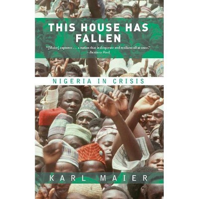 This House Has Fallen - by  Karl Maier (Paperback)