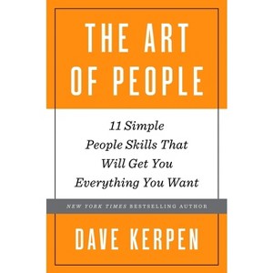 The Art of People - by  Dave Kerpen (Hardcover) - 1 of 1