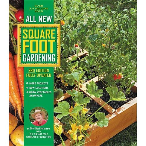 All New Square Foot Gardening, 3rd Edition, Fully Updated - by  Mel Bartholomew & Square Foot Gardening Foundation (Paperback) - image 1 of 1
