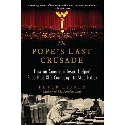 Pope's Last Crusade PB - by  Peter Eisner (Paperback)