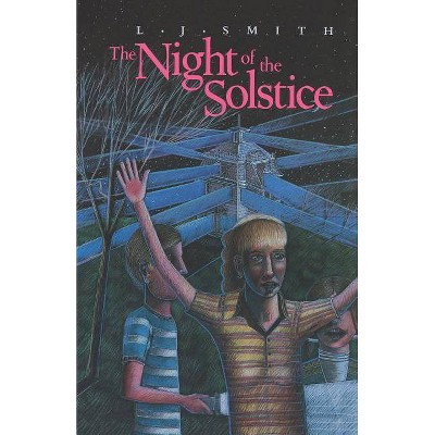 The Night of the Solstice - by  L J Smith & Tom Smith (Paperback)