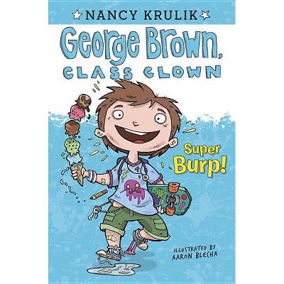 Super Burp! ( George Brown, Class Clown) (Paperback) by Nancy E. Krulik