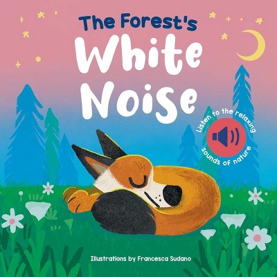 The Forest's White Noise - (White Noise Books) (Board Book)