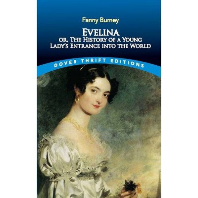 Evelina - (Dover Thrift Editions) by  Fanny Burney (Paperback)