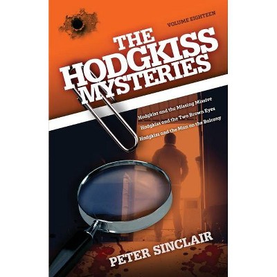 The Hodgkiss Mysteries - by  Peter Sinclair (Paperback)