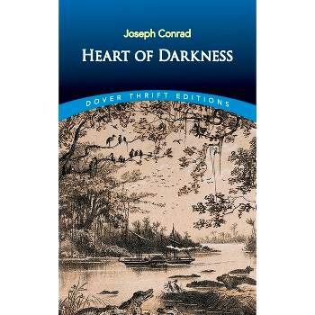 Heart of Darkness - (Dover Thrift Editions: Classic Novels) by  Joseph Conrad (Paperback)