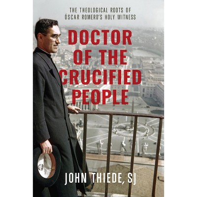 Doctor of the Crucified People - by  John Thiede (Paperback)