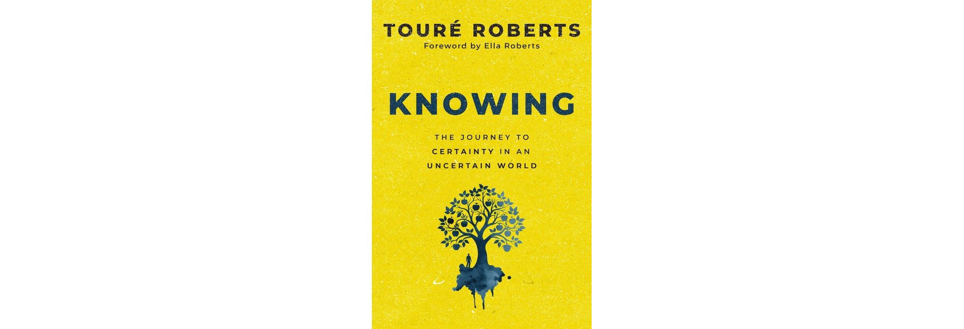Knowing - by  Touré Roberts (Hardcover)