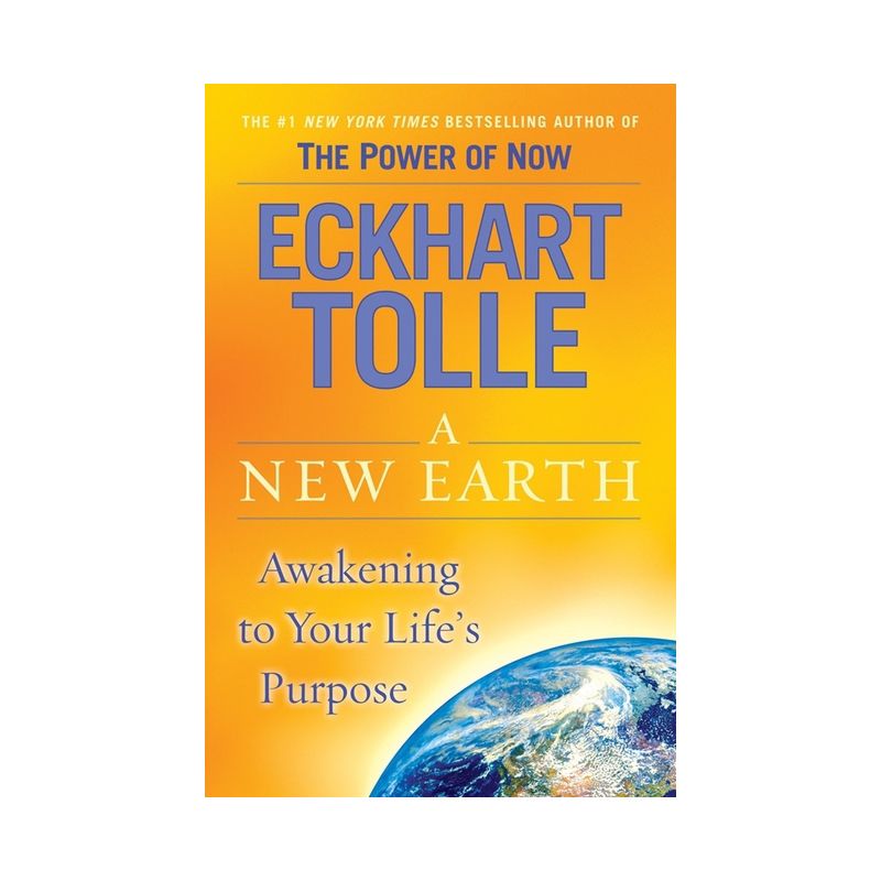 A New Earth - by  Eckhart Tolle (Hardcover), 1 of 2