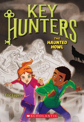 The Haunted Howl (Key Hunters #3), 3 - by  Eric Luper (Paperback)