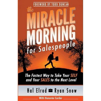 The Miracle Morning for Salespeople - by  Ryan Snow & Honoree Corder (Paperback)