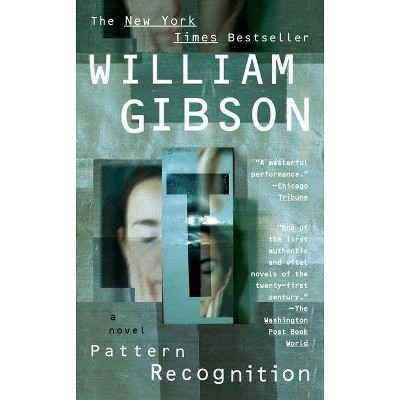 Pattern Recognition - (Blue Ant) by  William Gibson (Paperback)