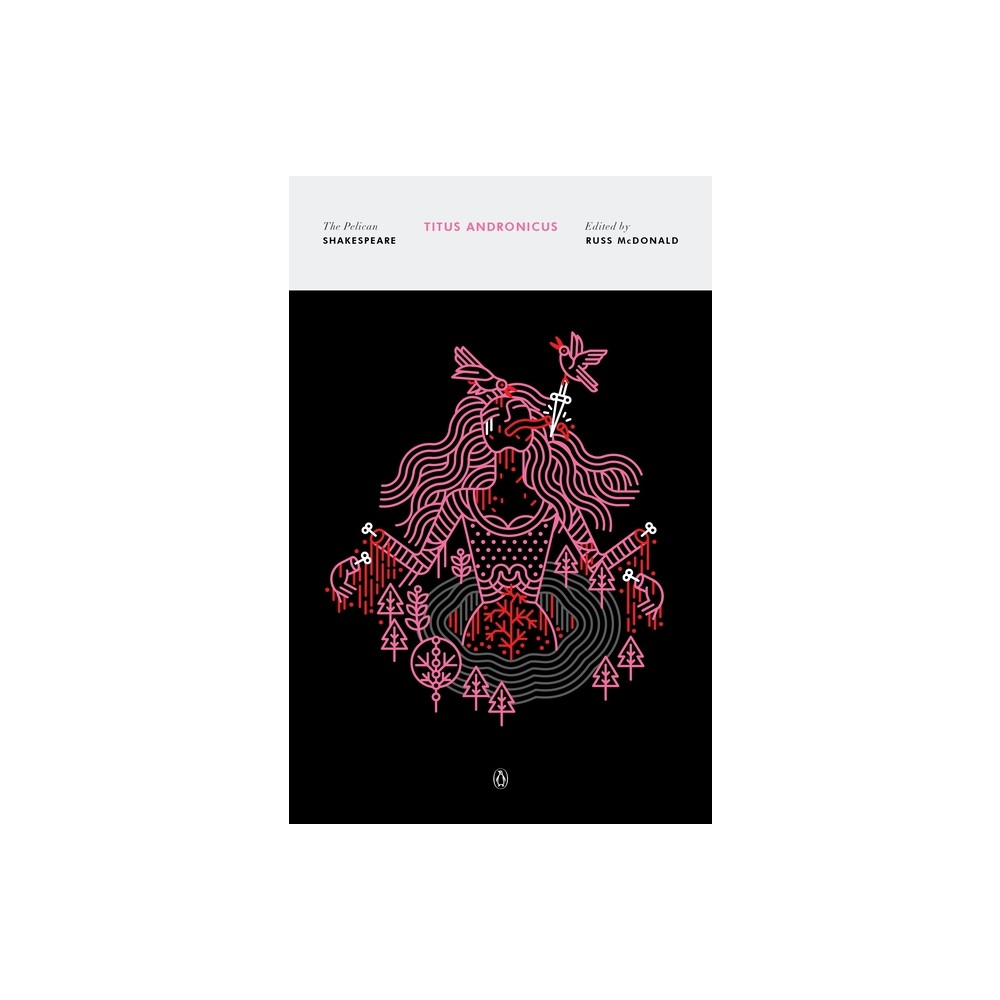 ISBN 9780143130192 product image for Titus Andronicus - (Pelican Shakespeare) by William Shakespeare (Paperback) | upcitemdb.com