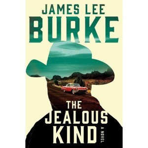 The Jealous Kind - (Holland Family Novel) by  James Lee Burke (Paperback) - 1 of 1