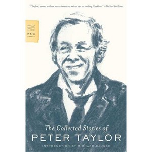 The Collected Stories of Peter Taylor - (FSG Classics) (Paperback) - 1 of 1