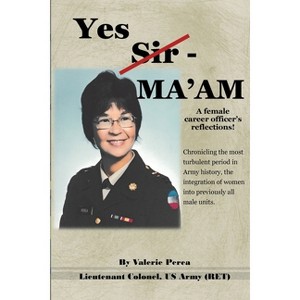 Yes Sir - MA'AM - by  Valerie Perea (Paperback) - 1 of 1
