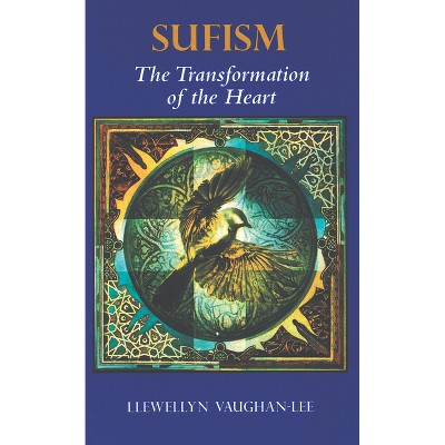 Sufism - by  Llewellyn Vaughan-Lee (Paperback)