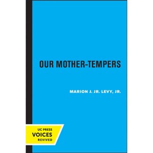 Our Mother-Tempers - by  Marion J Levy (Paperback) - 1 of 1