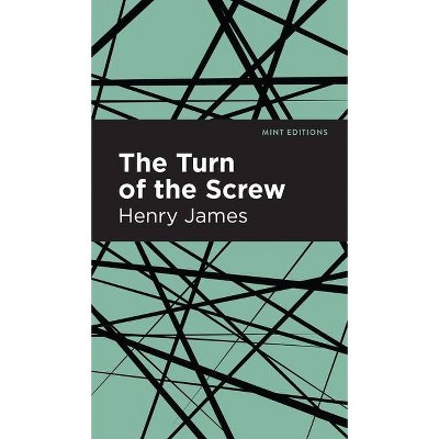 The Turn of the Screw - by  Henry James (Hardcover)