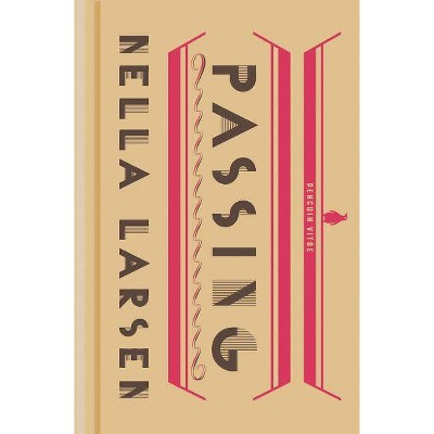 Passing - (Penguin Vitae) by  Nella Larsen (Hardcover)