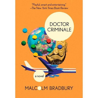 Doctor Criminale - by  Malcolm Bradbury (Paperback)