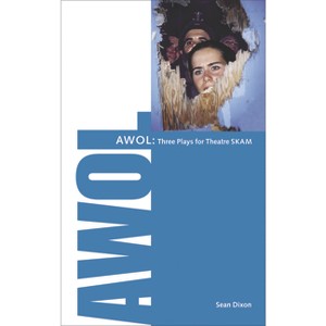 Awol - by  Sean Dixon (Paperback) - 1 of 1