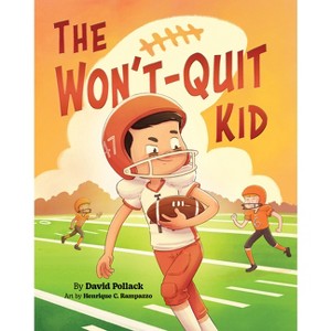 The Won't-Quit Kid - by  David Pollack (Paperback) - 1 of 1
