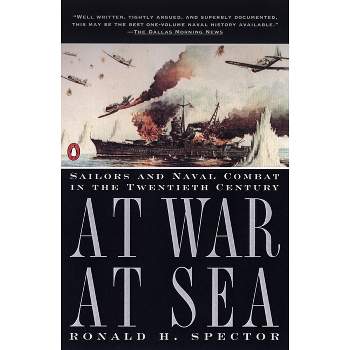At War at Sea - by  Ronald H Spector (Paperback)