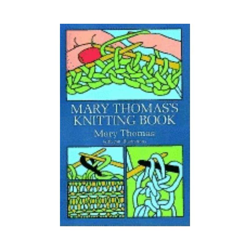 Mary Thomas's Knitting Book - (Dover Crafts: Knitting) (Paperback), 1 of 2