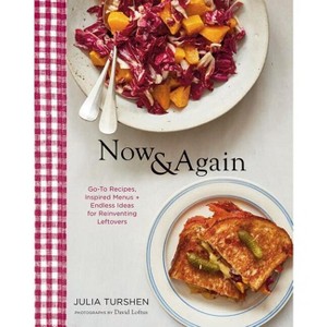 Now & Again - by  Julia Turshen (Hardcover) - 1 of 1