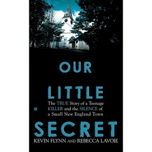 Our Little Secret - by  Kevin Flynn & Rebecca Lavoie (Paperback) - 1 of 1