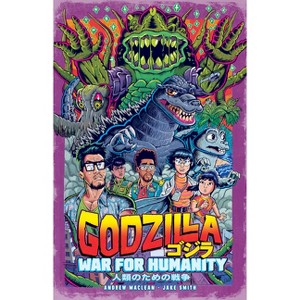 Godzilla: War for Humanity - by  Andrew MacLean (Paperback) - 1 of 1
