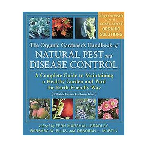 The Organic Gardener's Handbook of Natural Pest and Disease Control -  (Rodale Organic Gardening) (Paperback)