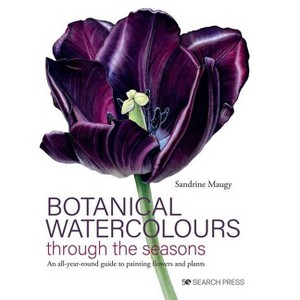 Botanical Watercolours Through the Seasons - by  Sandrine Maugy (Hardcover) - 1 of 1