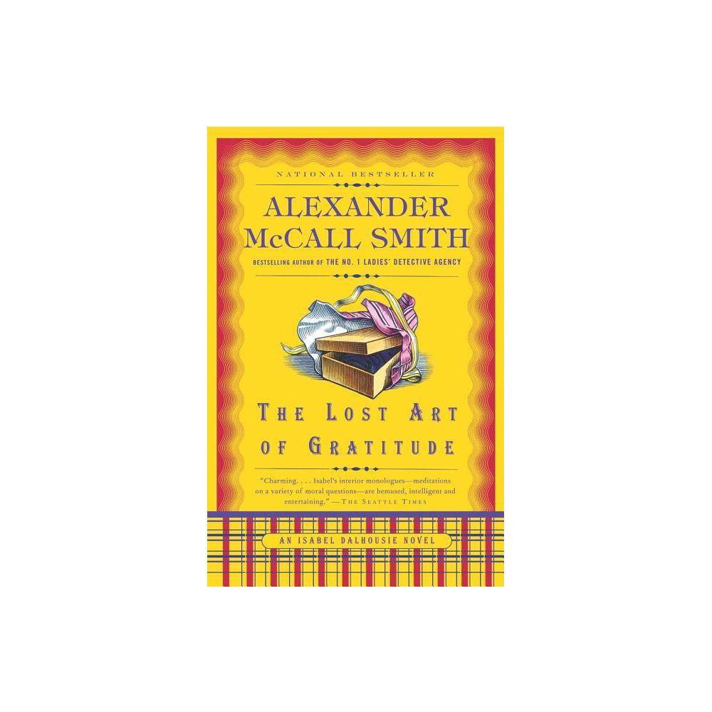 ISBN 9780307387080 product image for The Lost Art of Gratitude - (Isabel Dalhousie) by Alexander McCall Smith (Paperb | upcitemdb.com