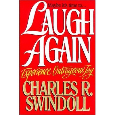 Laugh Again - by  Charles R Swindoll (Paperback)