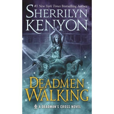 Deadmen Walking - (Deadman's Cross) by  Sherrilyn Kenyon (Paperback)