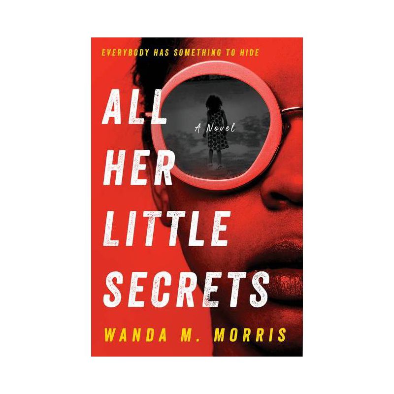 All Her Little Secrets - by Wanda M Morris (Paperback), 1 of 2