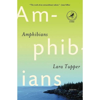 Amphibians - by  Lara Tupper (Paperback)