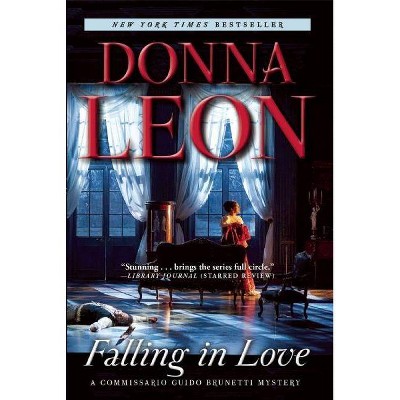 Falling in Love - (The Commissario Guido Brunetti Mysteries) by  Donna Leon (Paperback)