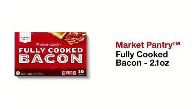 Fully Cooked Bacon - 2.1oz - Market Pantry&#8482;, 2 of 5, play video