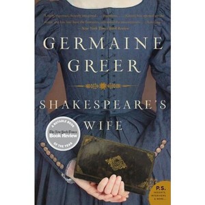 Shakespeare's Wife - by  Germaine Greer (Paperback) - 1 of 1