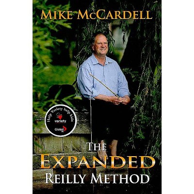 The Expanded Reilly Method - by  Mike McCardell (Hardcover)