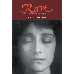 Rave - by  Olga Broumas (Paperback) - 1 of 1