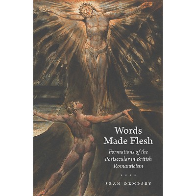 Words Made Flesh - (Studies in Religion and Culture) by  Sean Dempsey (Paperback)