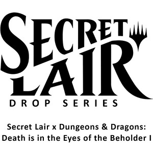 Magic the Gathering Secret Lair x Dungeons & Dragons: Death is in the Eyes of the Beholder I - Non-Foil Edition - 1 of 4